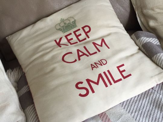 Keep calm and smile